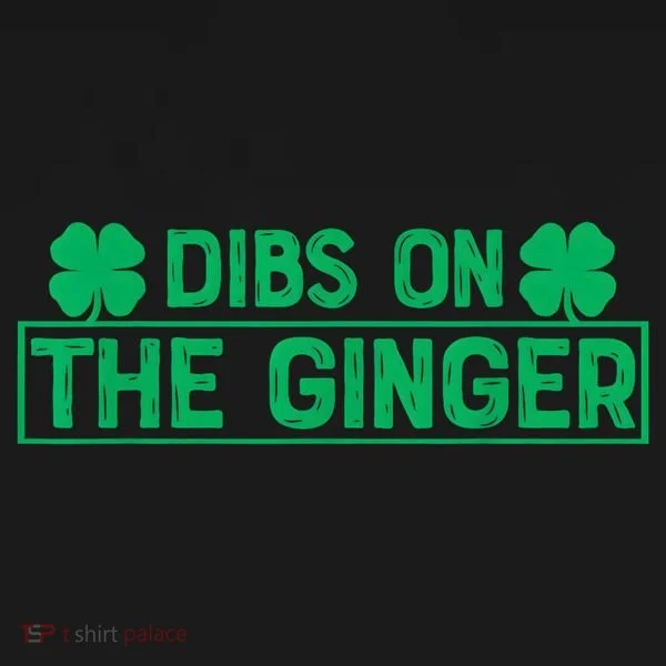 Dibs On The Ginger St Patrick's Day Irish Gingers Redhead Women's T-Shirt