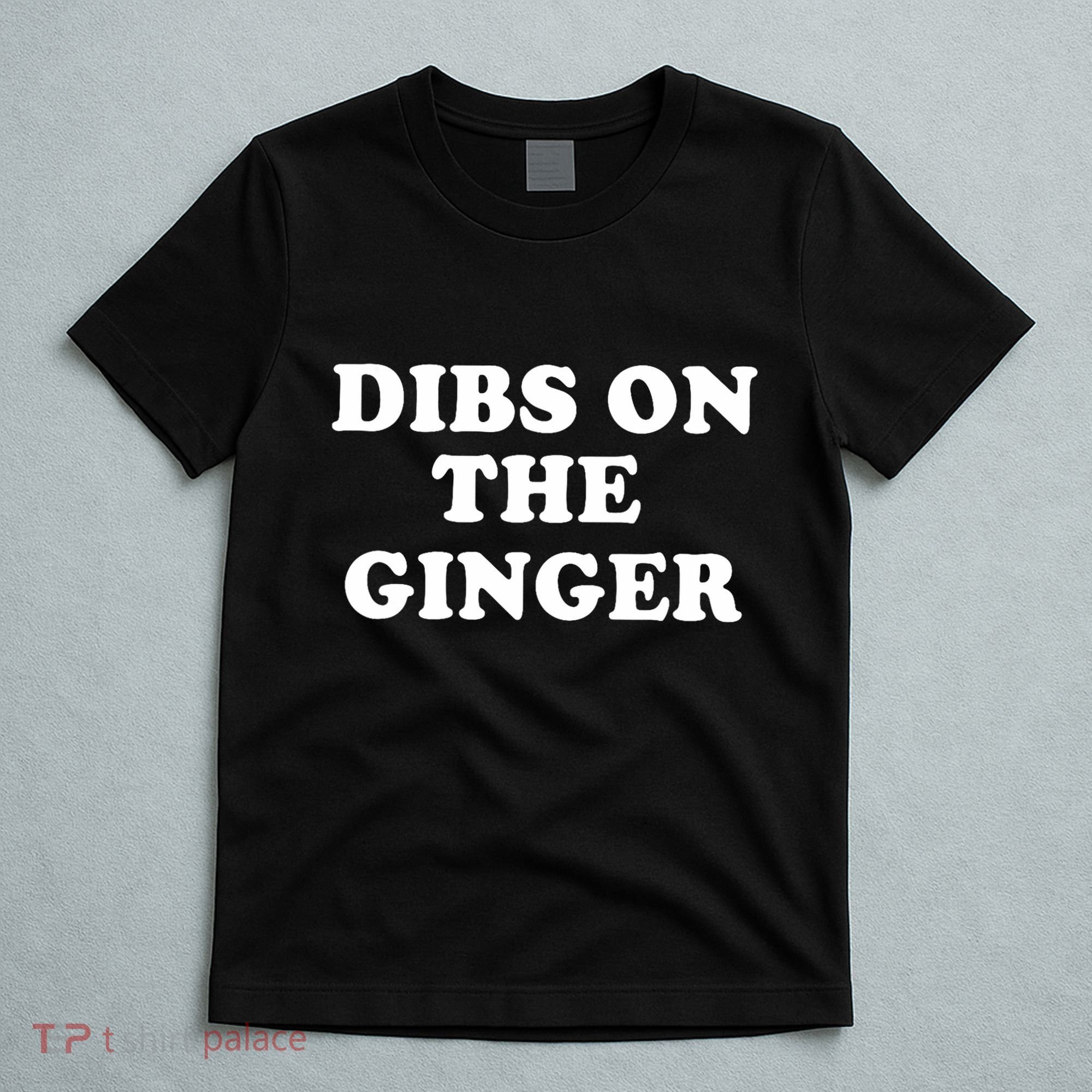 Dibs On The Ginger St Patricks Day Gingers Irish Redhead T-Shirt