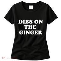Dibs On The Ginger St Patricks Day Gingers Irish Redhead Women's T-Shirt thumb 0