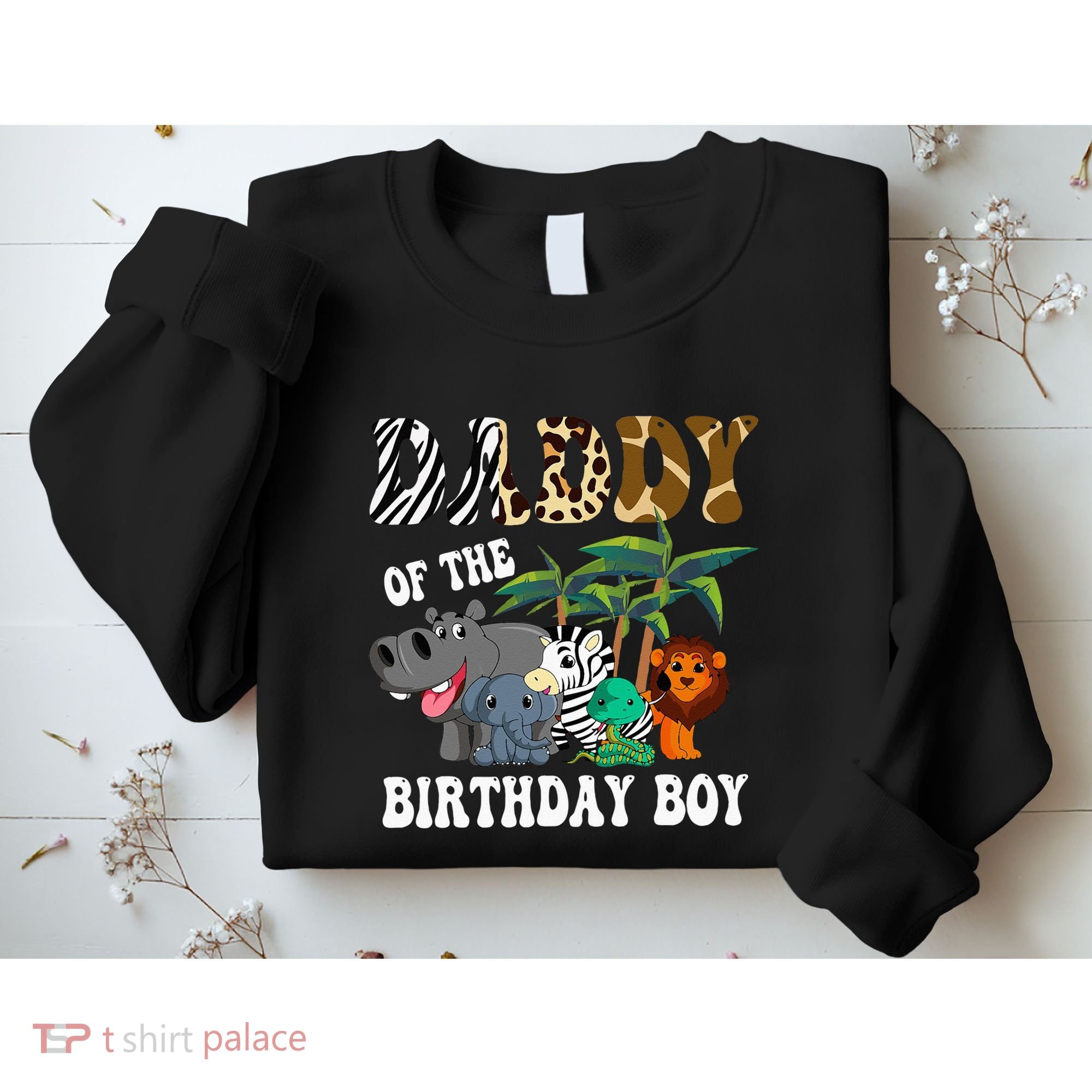Daddy Of The Birthday Boy Zoo Bday Safari Celebration Sweatshirt