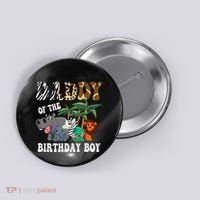 Daddy Of The Birthday Boy Zoo Bday Safari Celebration Button thumb 0