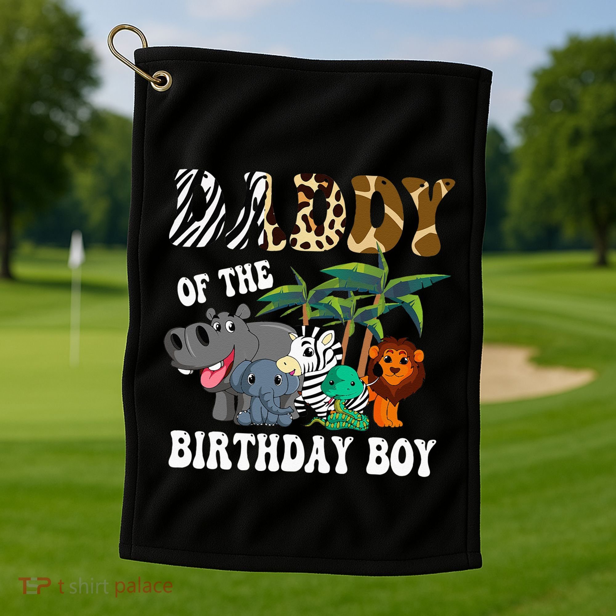 Daddy Of The Birthday Boy Zoo Bday Safari Celebration Golf Towel