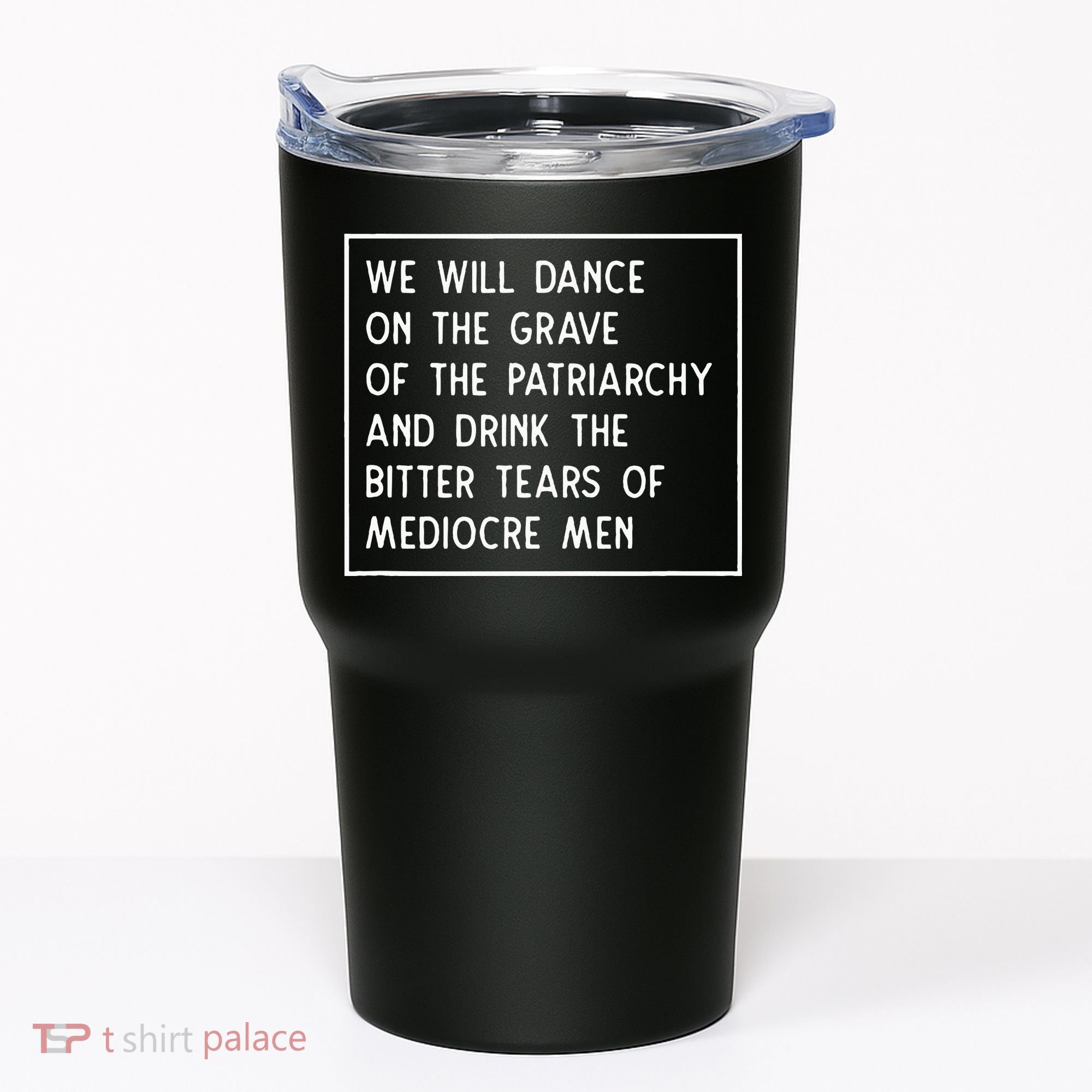 Dance On The Grave Of The Patriarchy Social Justice Feminist Tumbler
