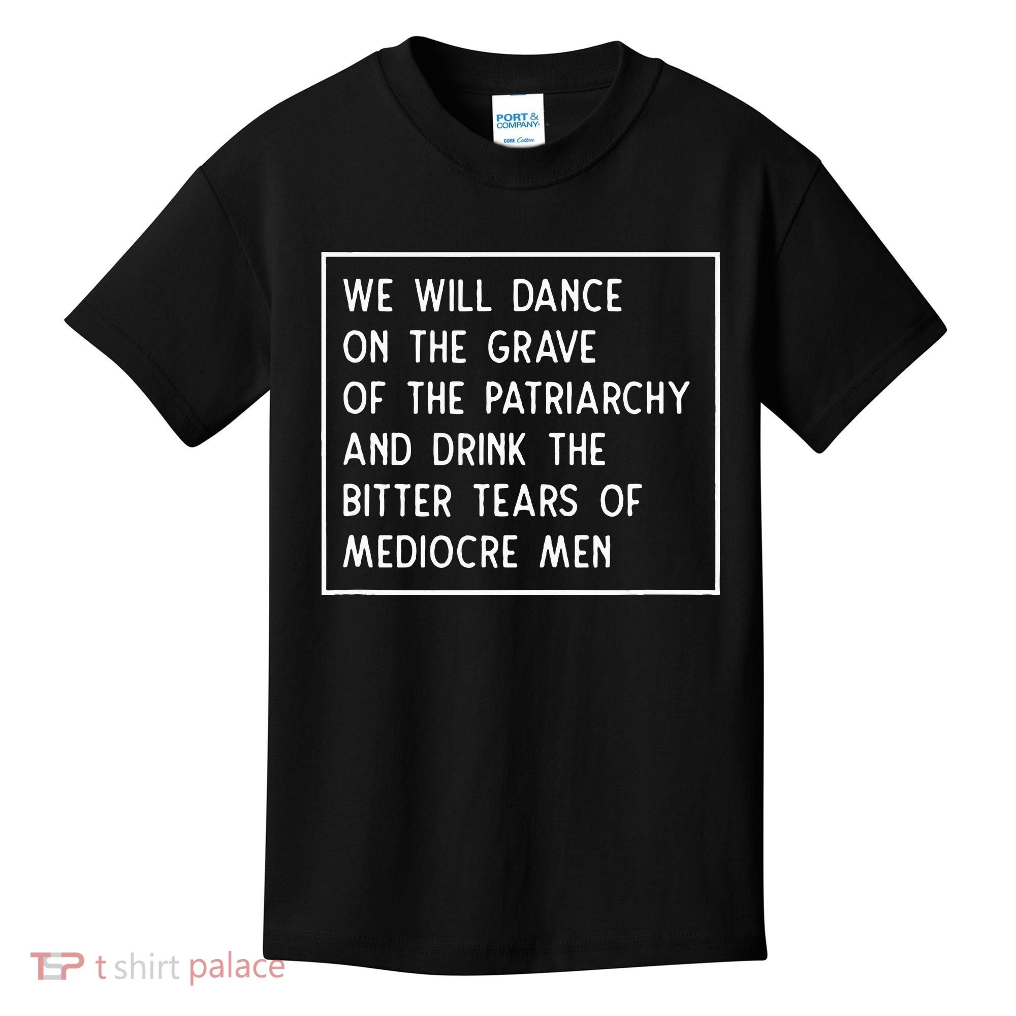 Dance On The Grave Of The Patriarchy Social Justice Feminist Kids T-Shirt