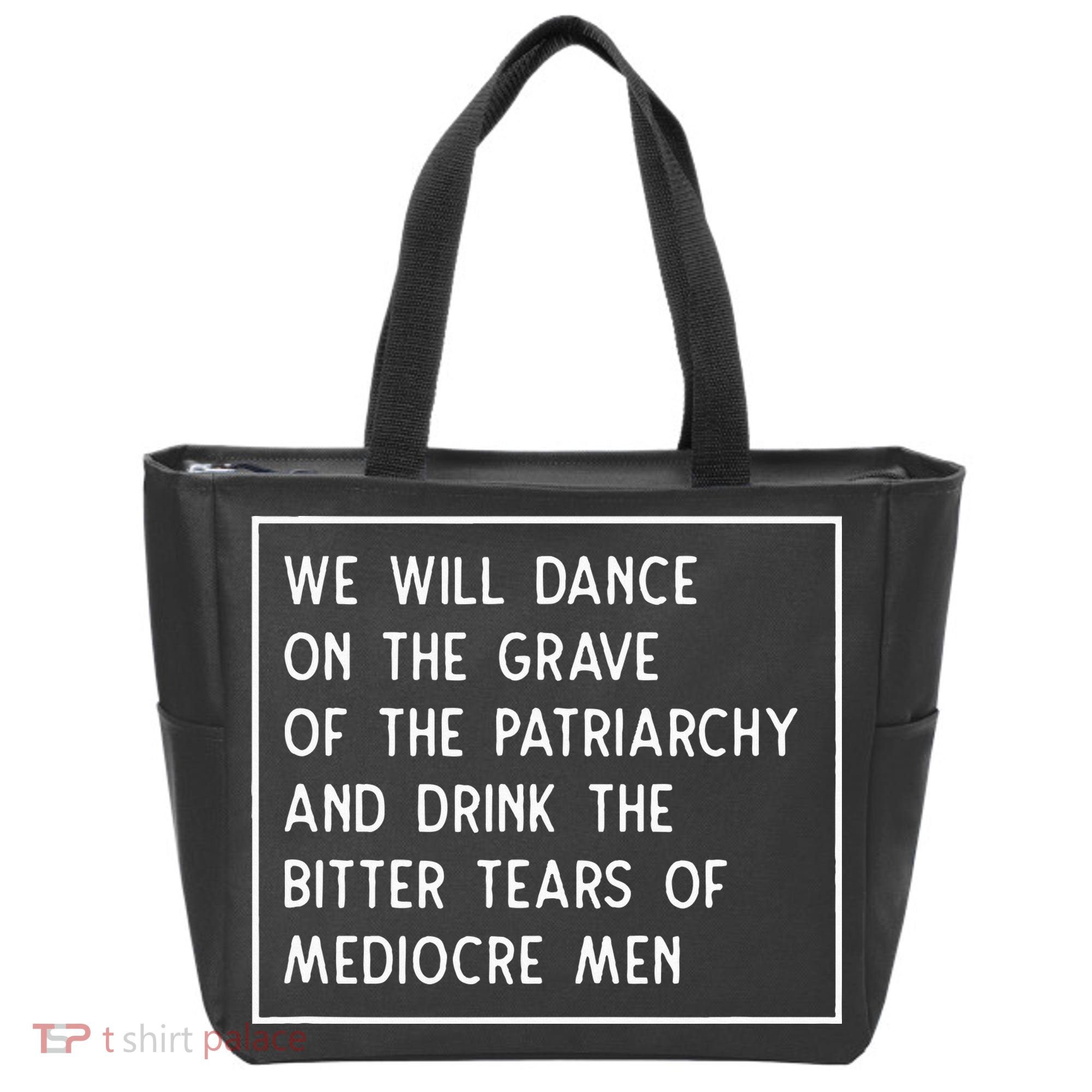 Dance On The Grave Of The Patriarchy Social Justice Feminist Tote Bag