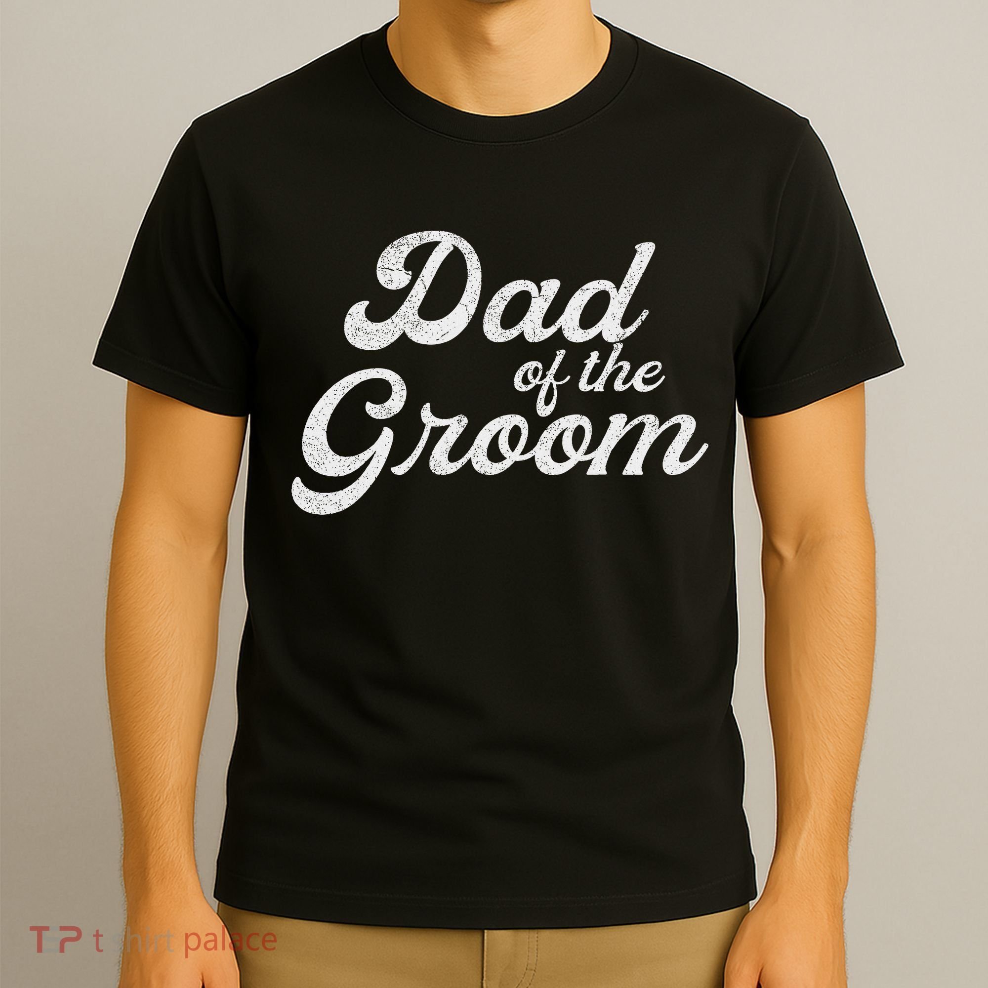 Dad Of The Groom S For, Funny Bachelor Party Father T-Shirt