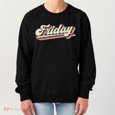Days Of The Week Friday Women's Sweatshirt