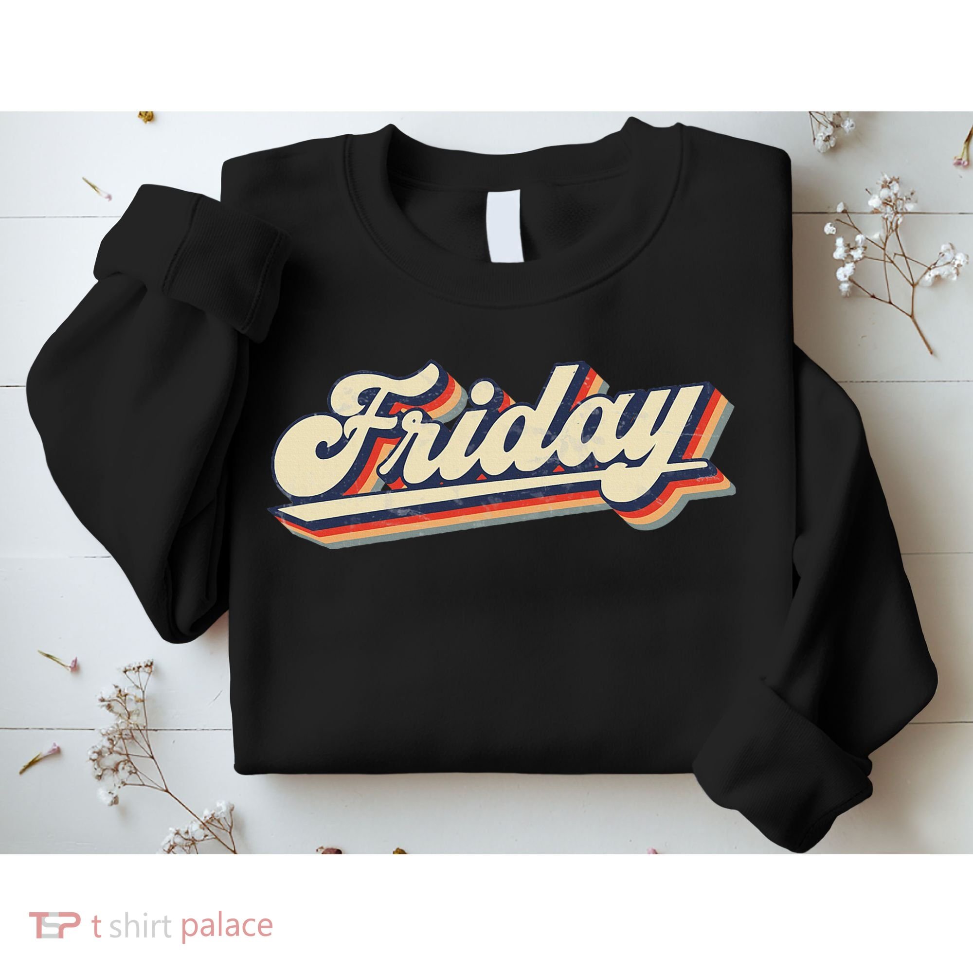 Days Of The Week Friday Sweatshirt