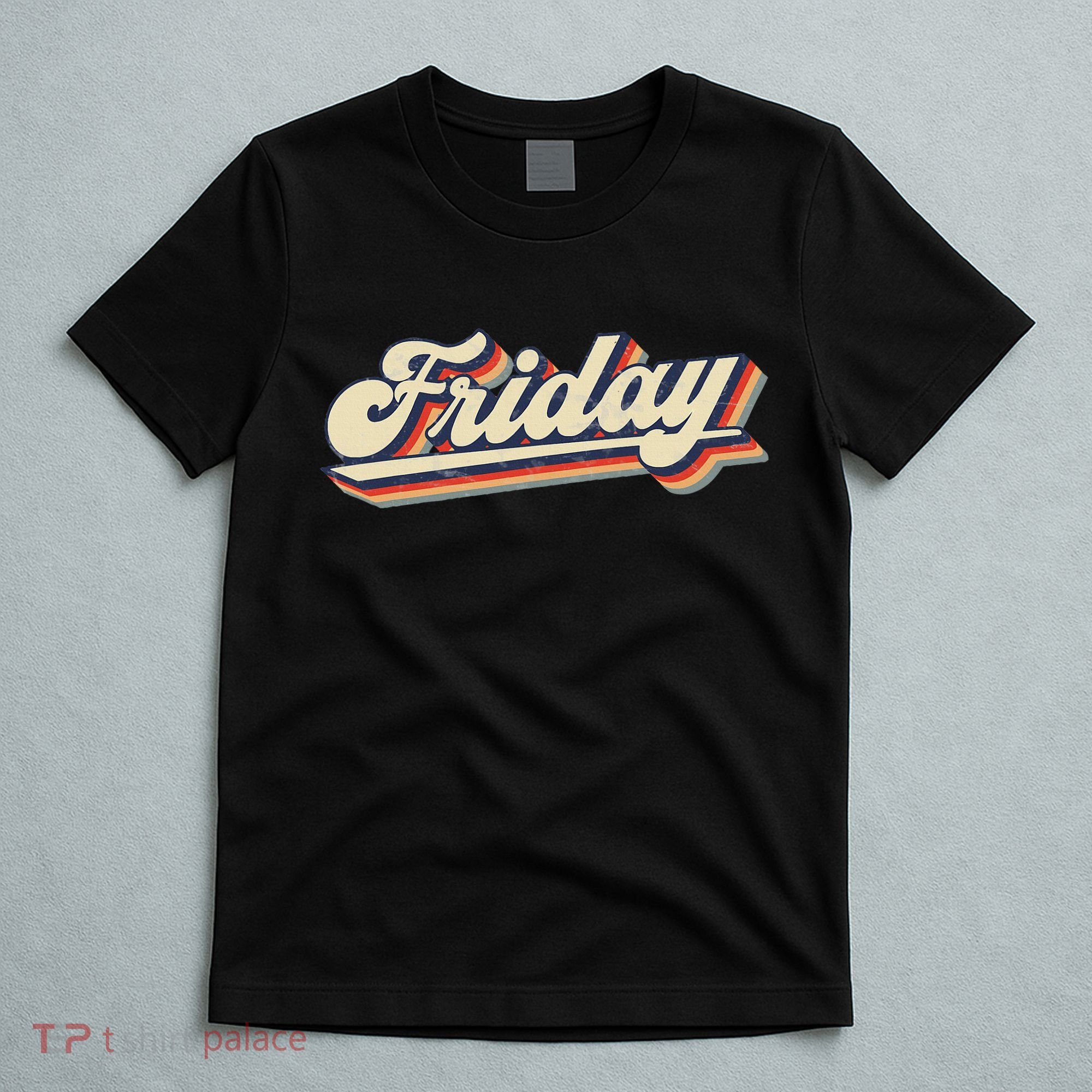 Days Of The Week Friday T-Shirt