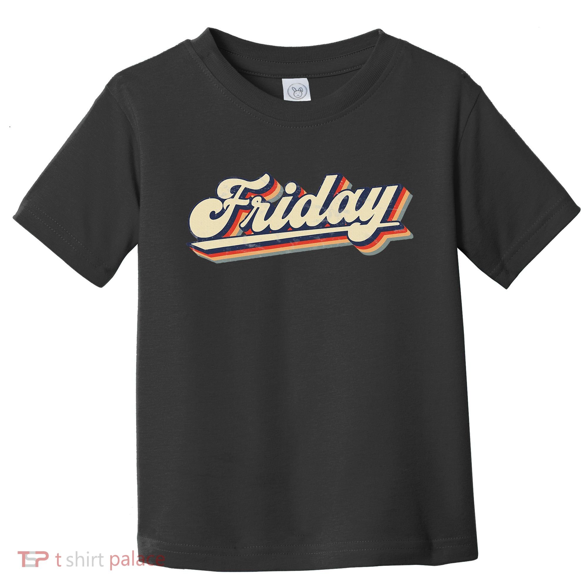 Days Of The Week Friday Toddler T-Shirt
