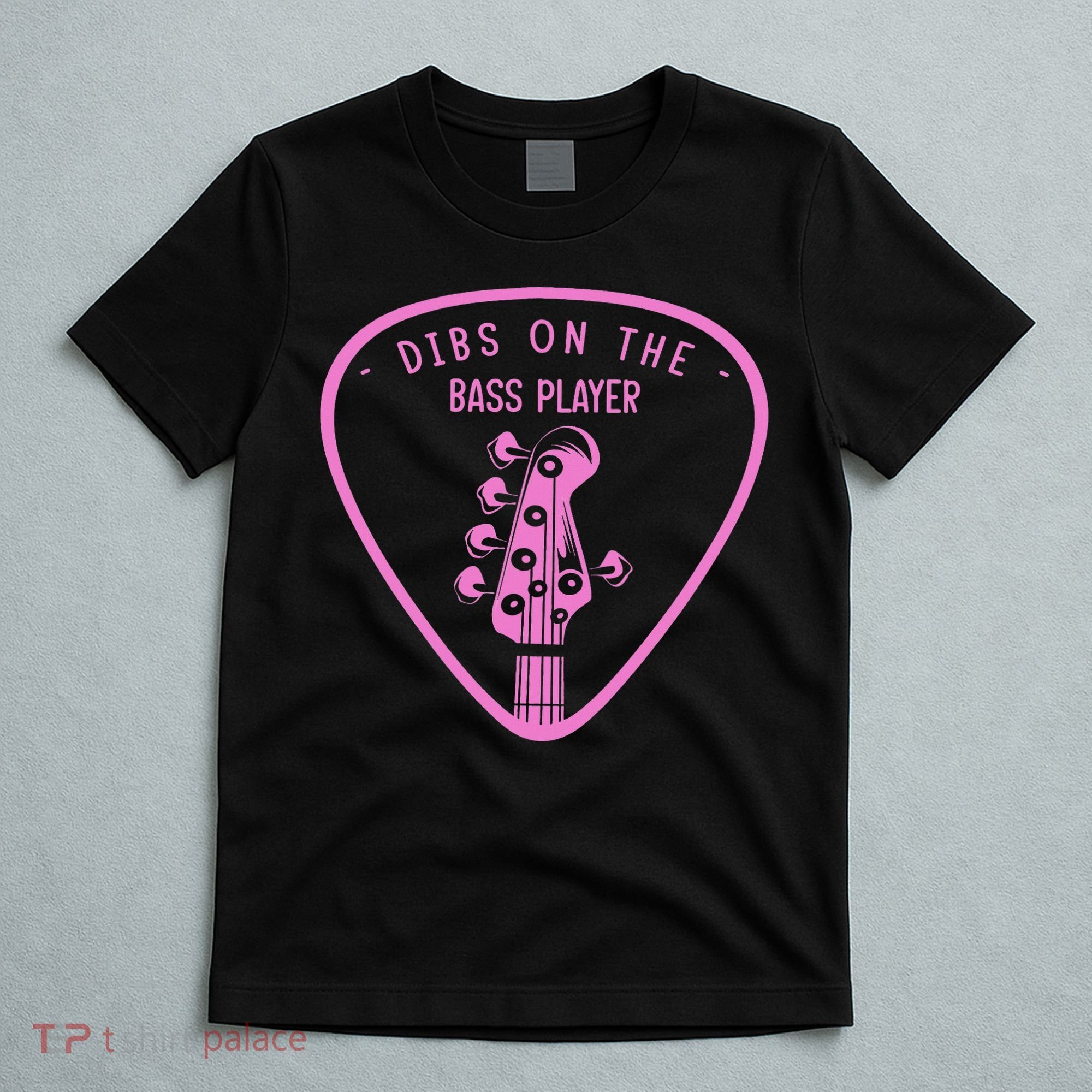 Dibs On The Bassist Dibs On The Bass Player T-Shirt