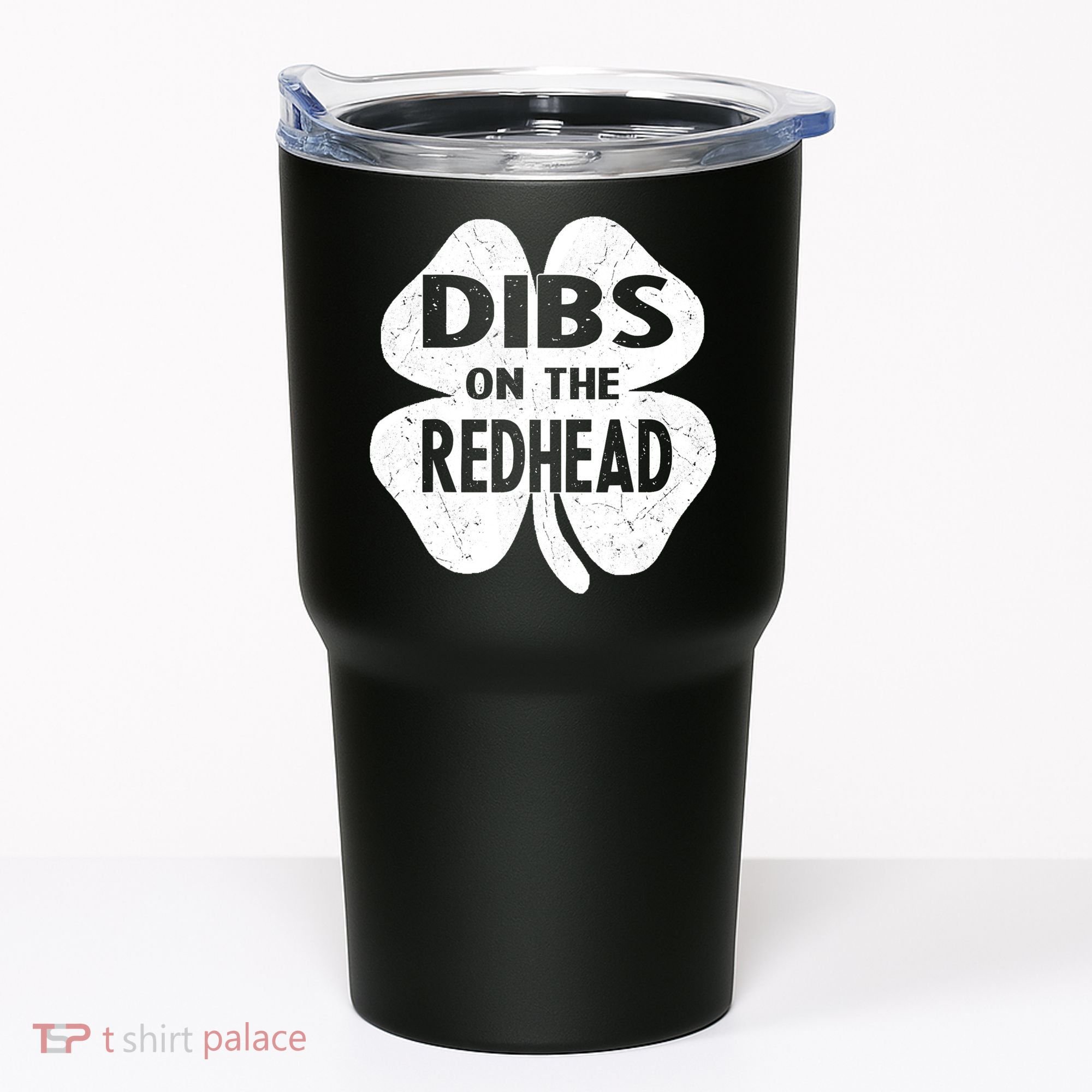 Dibs On The Redhead St PattyS Day Funny PatrickS Day Tumbler