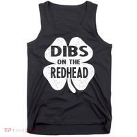 Dibs On The Redhead St PattyS Day Funny PatrickS Day Tank Top thumb 0