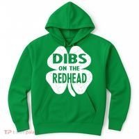Dibs On The Redhead St PattyS Day Funny PatrickS Day Hoodie thumb 0