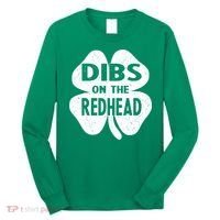 Dibs On The Redhead St PattyS Day Funny PatrickS Day Long Sleeve Shirt thumb 0