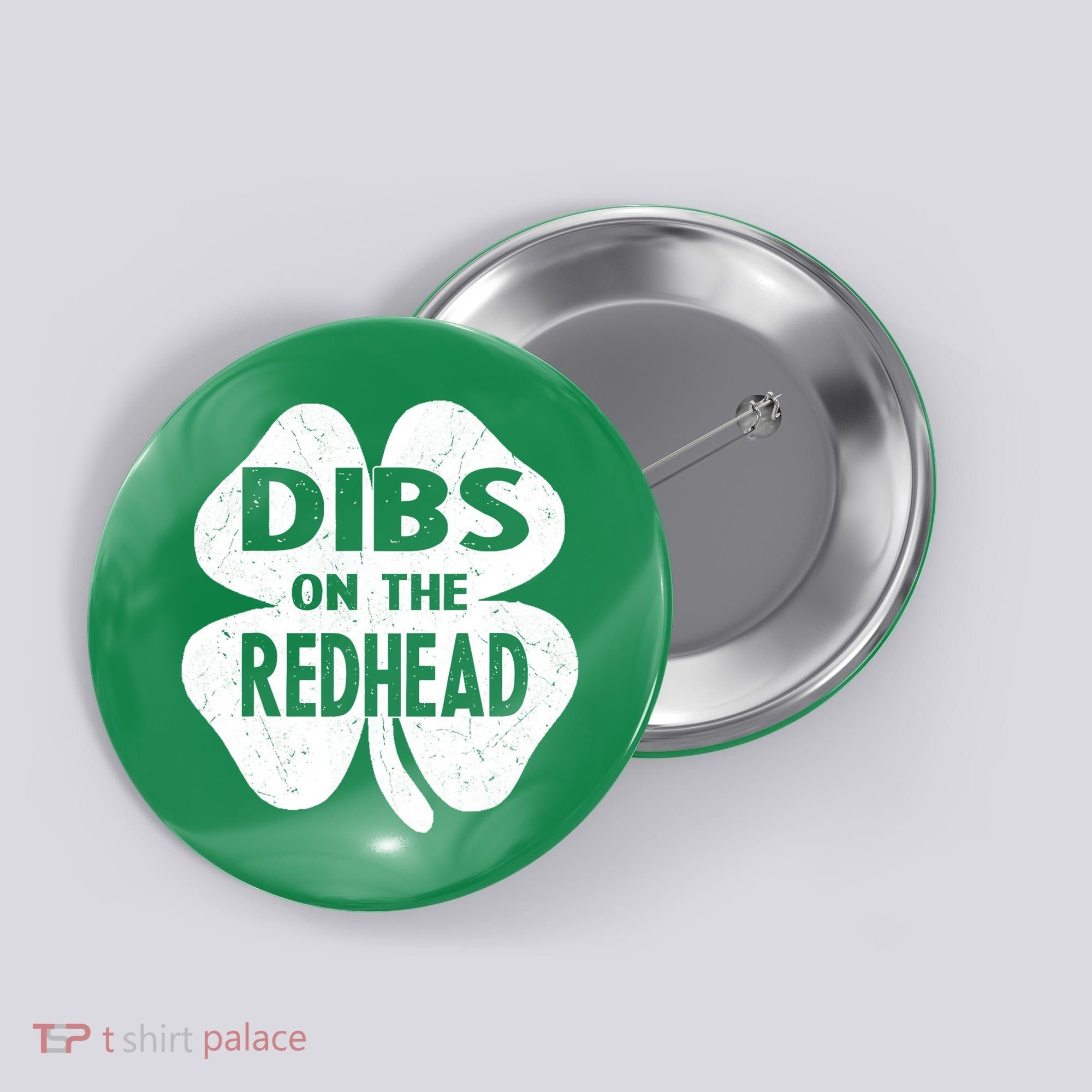 Dibs On The Redhead St PattyS Day Funny PatrickS Day Button