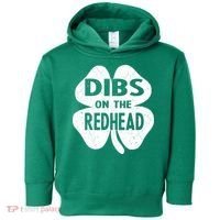 Dibs On The Redhead St PattyS Day Funny PatrickS Day Toddler Hoodie thumb 0