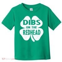 Dibs On The Redhead St PattyS Day Funny PatrickS Day Toddler T-Shirt thumb 0