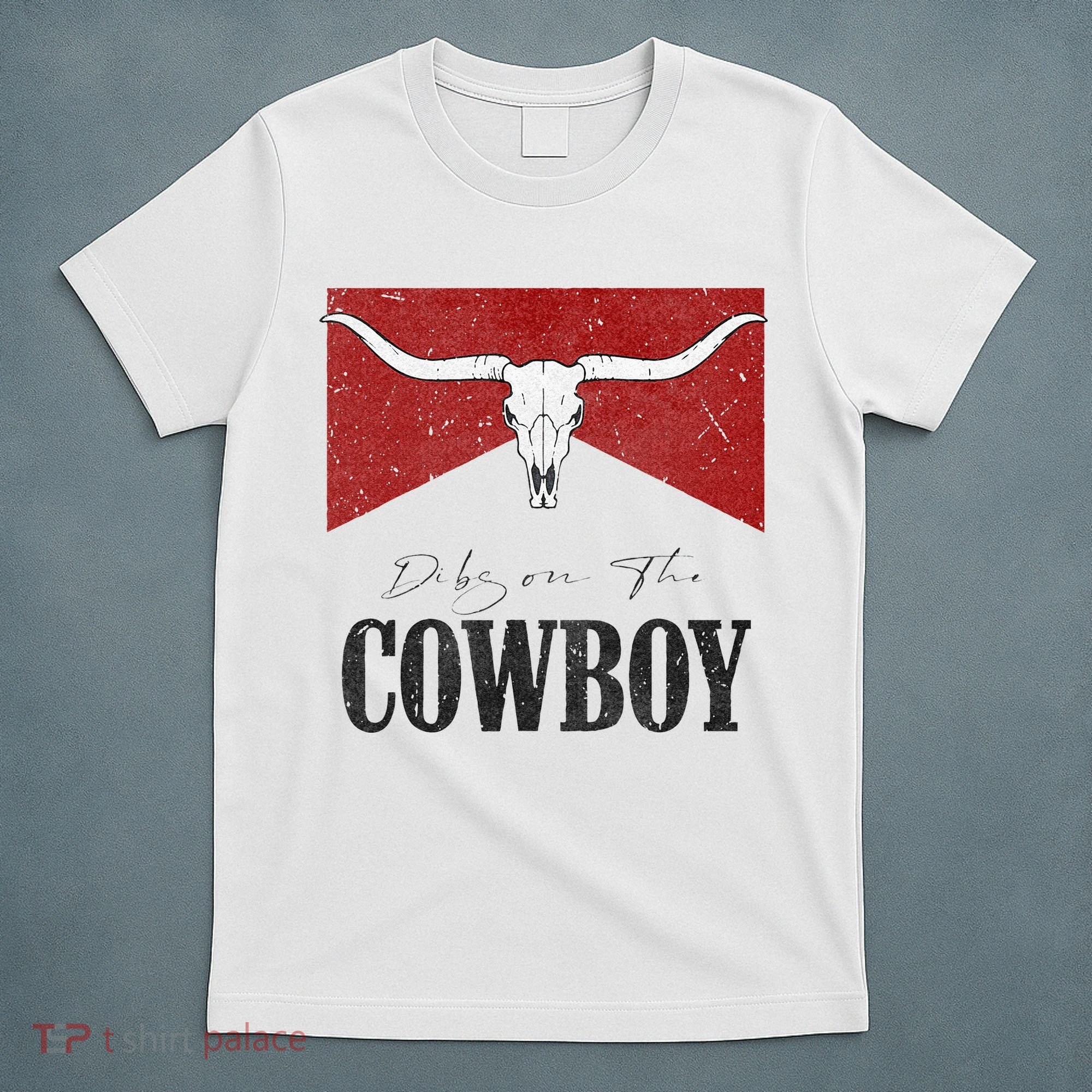 Dibs On The Cowboy Retro Bull Skull Western Country Southern T-Shirt