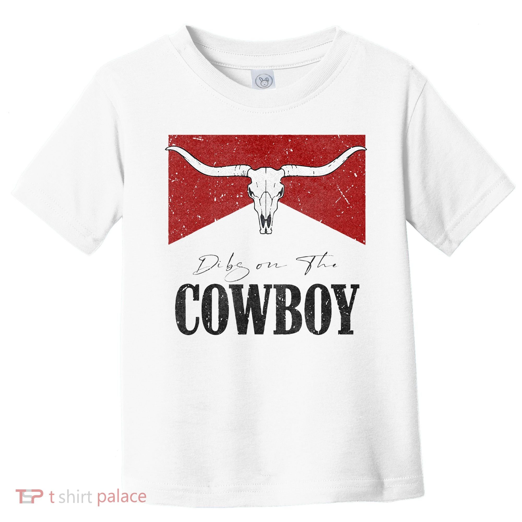 Dibs On The Cowboy Retro Bull Skull Western Country Southern Toddler T-Shirt