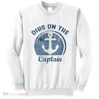 Dibs On The Captain Funny Boating Boat Lover Sweatshirt thumb 0