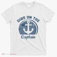 Dibs On The Captain Funny Boating Boat Lover T-Shirt thumb 0