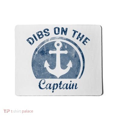 Dibs On The Captain Funny Boating Boat Lover Mousepad
