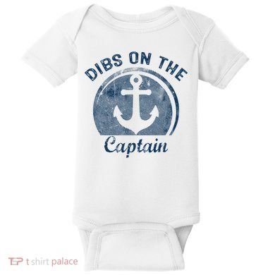 Dibs On The Captain Funny Boating Boat Lover Baby Bodysuit