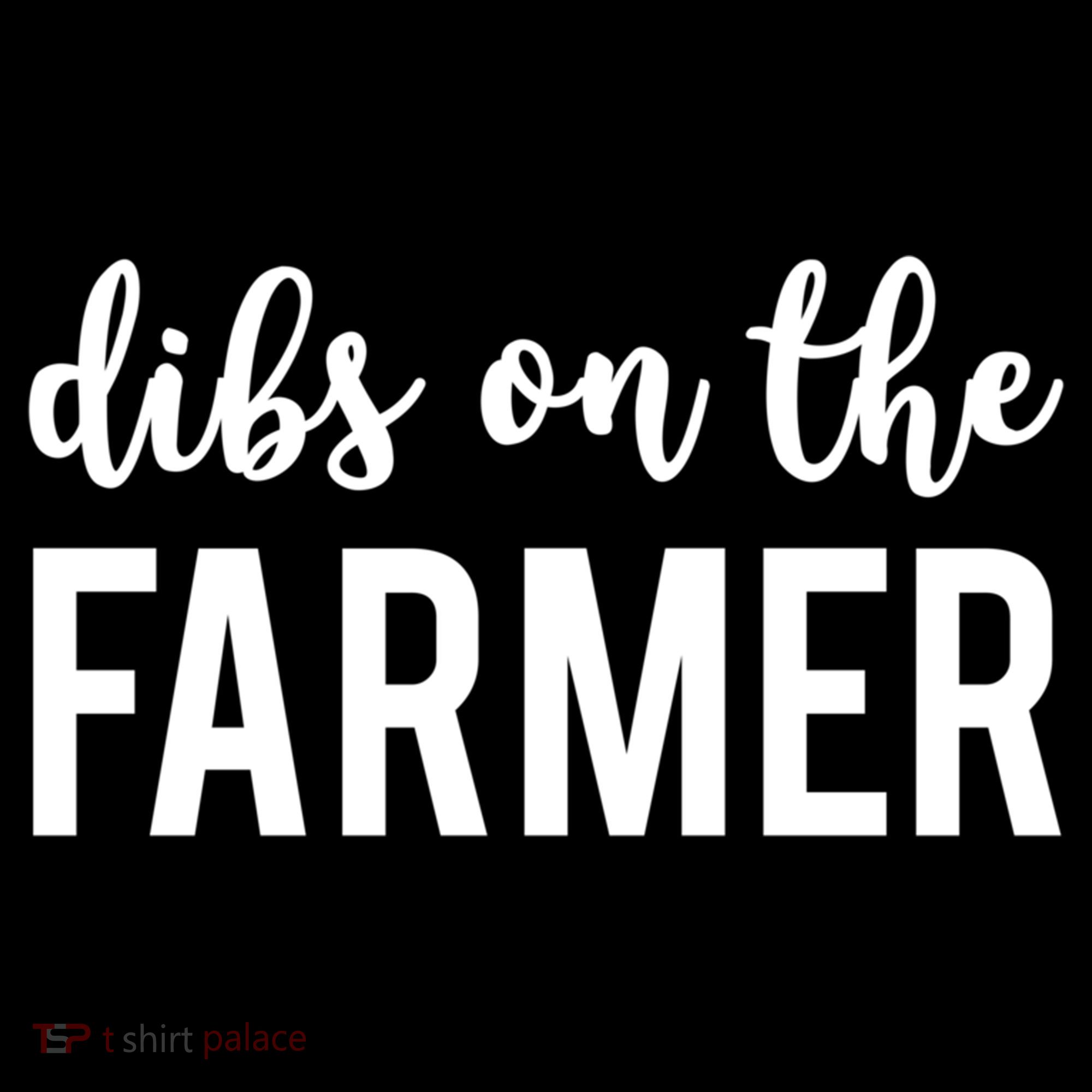 Dibs On The Farmer Funny Farmer's Wife Gift Long Sleeve Shirt