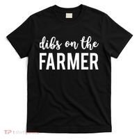 Dibs On The Farmer Funny Farmer's Wife Gift T-Shirt thumb 0
