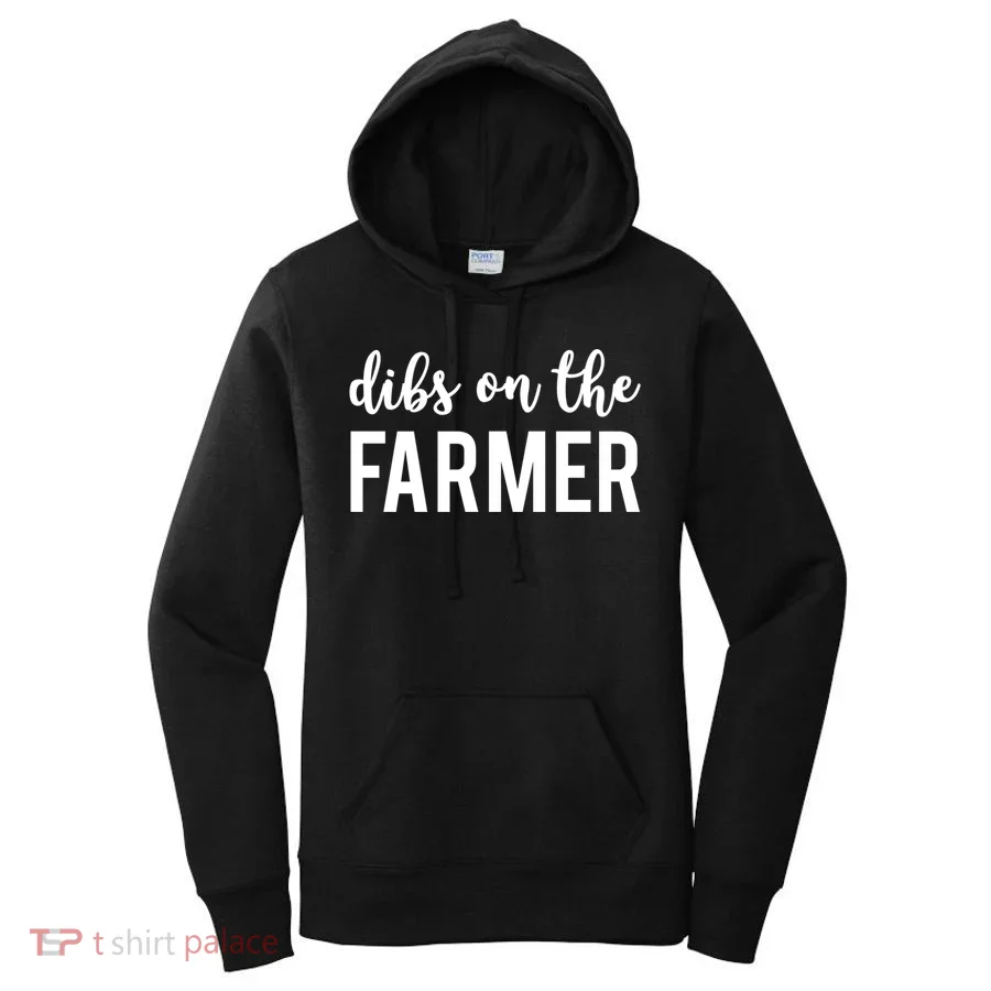 Dibs On The Farmer Funny Farmer's Wife Gift Women's Hoodie