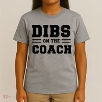 Dibs On The Coach T-Shirt thumb 4