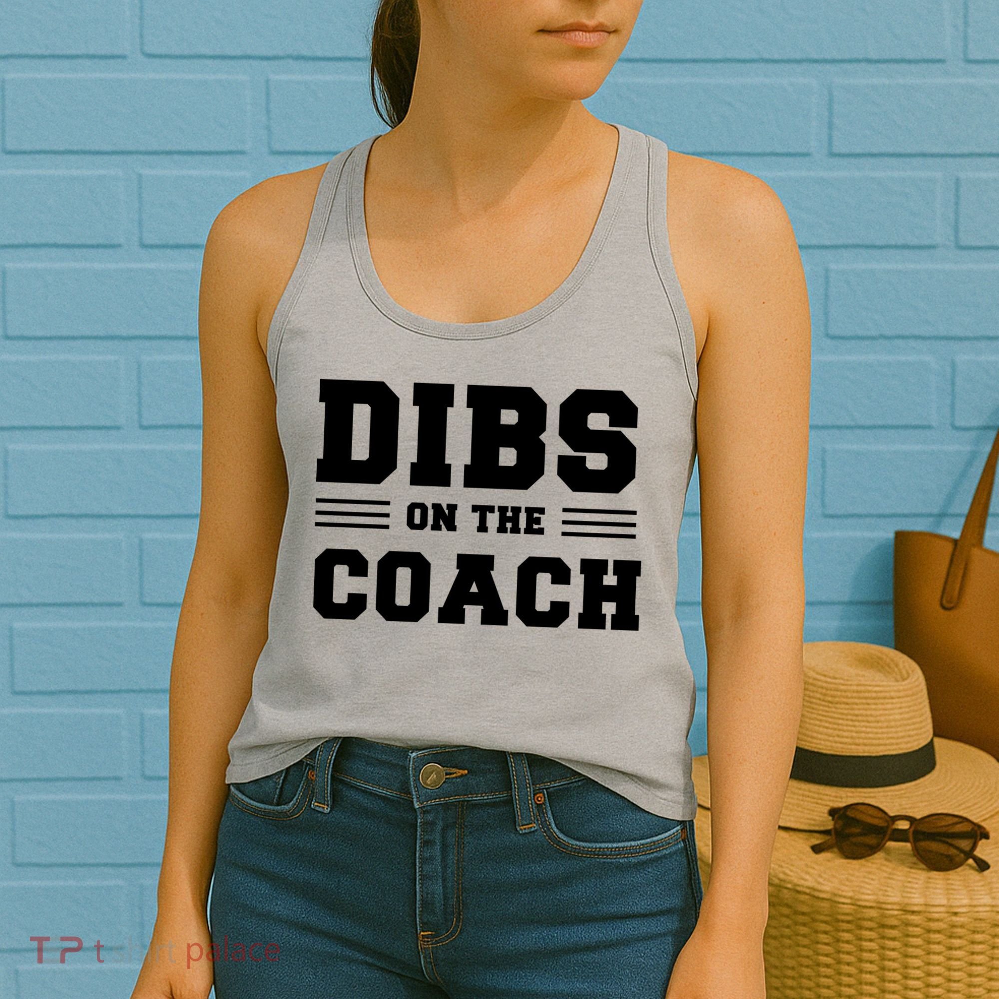 Dibs On The Coach Women's Tank Top