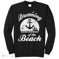 Dreaming Of The Beach Summer Happiness Water Life Sand Love Gift Boy Sweatshirt thumb 0