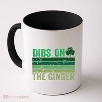 Dibs On The Ginger St PatrickS Shamrock Women Coffee Mug thumb 0