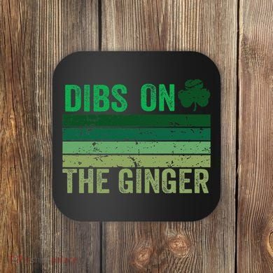 Dibs On The Ginger St PatrickS Shamrock Women Coaster
