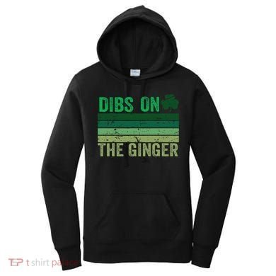Dibs On The Ginger St PatrickS Shamrock Women Women's Hoodie