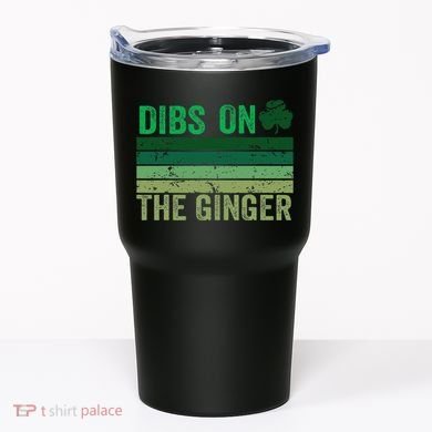 Dibs On The Ginger St PatrickS Shamrock Women Tumbler
