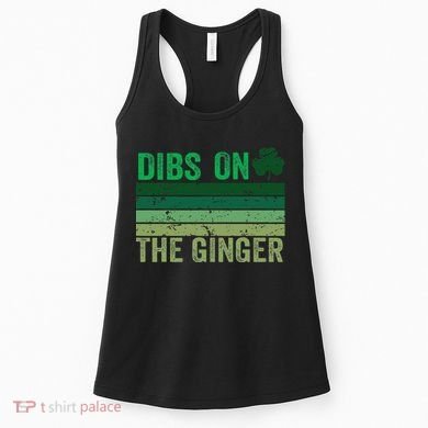 Dibs On The Ginger St PatrickS Shamrock Women Women's Tank Top