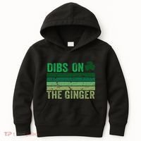 Dibs On The Ginger St PatrickS Shamrock Women Kids Hoodie thumb 0