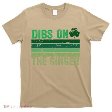 Dibs On The Ginger St PatrickS Shamrock Women T-Shirt