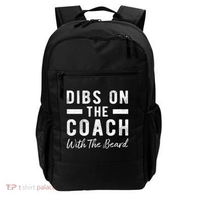 Dibs On The Coach With The Beard Coachs Wife Gift Backpack