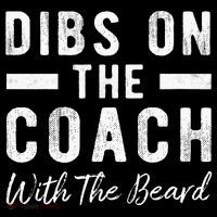 Dibs On The Coach With The Beard Coachs Wife Gift Women's Hoodie thumb 2
