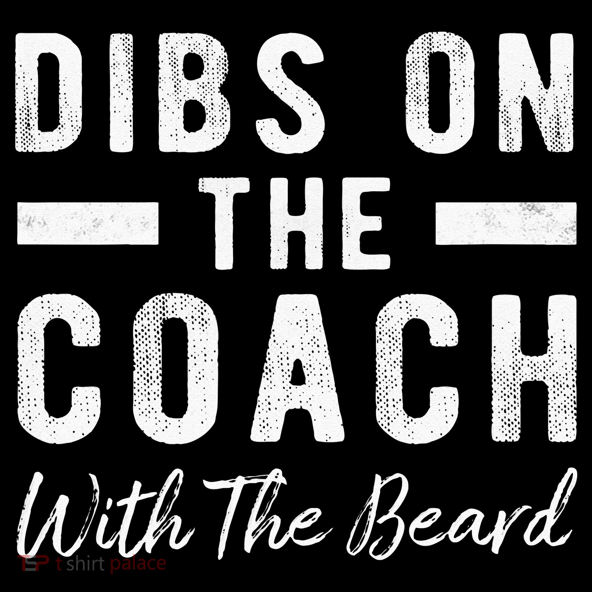 Dibs On The Coach With The Beard Coachs Wife Gift Women's Hoodie