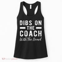 Dibs On The Coach With The Beard Coachs Wife Gift Women's Tank Top thumb 0