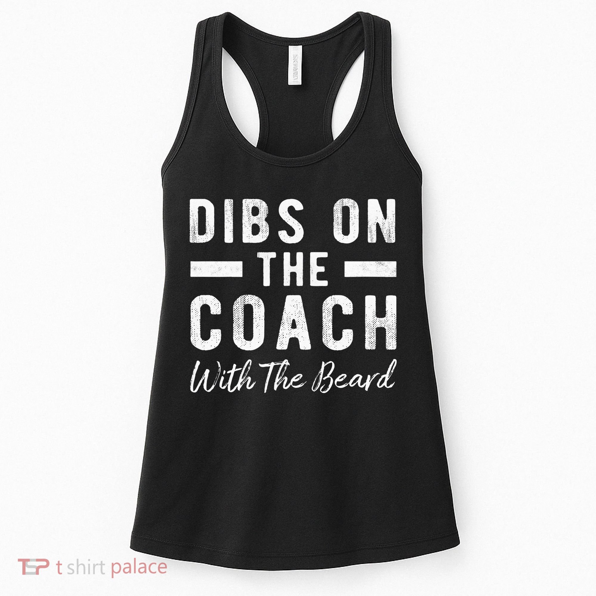 Dibs On The Coach With The Beard Coachs Wife Gift Women's Tank Top