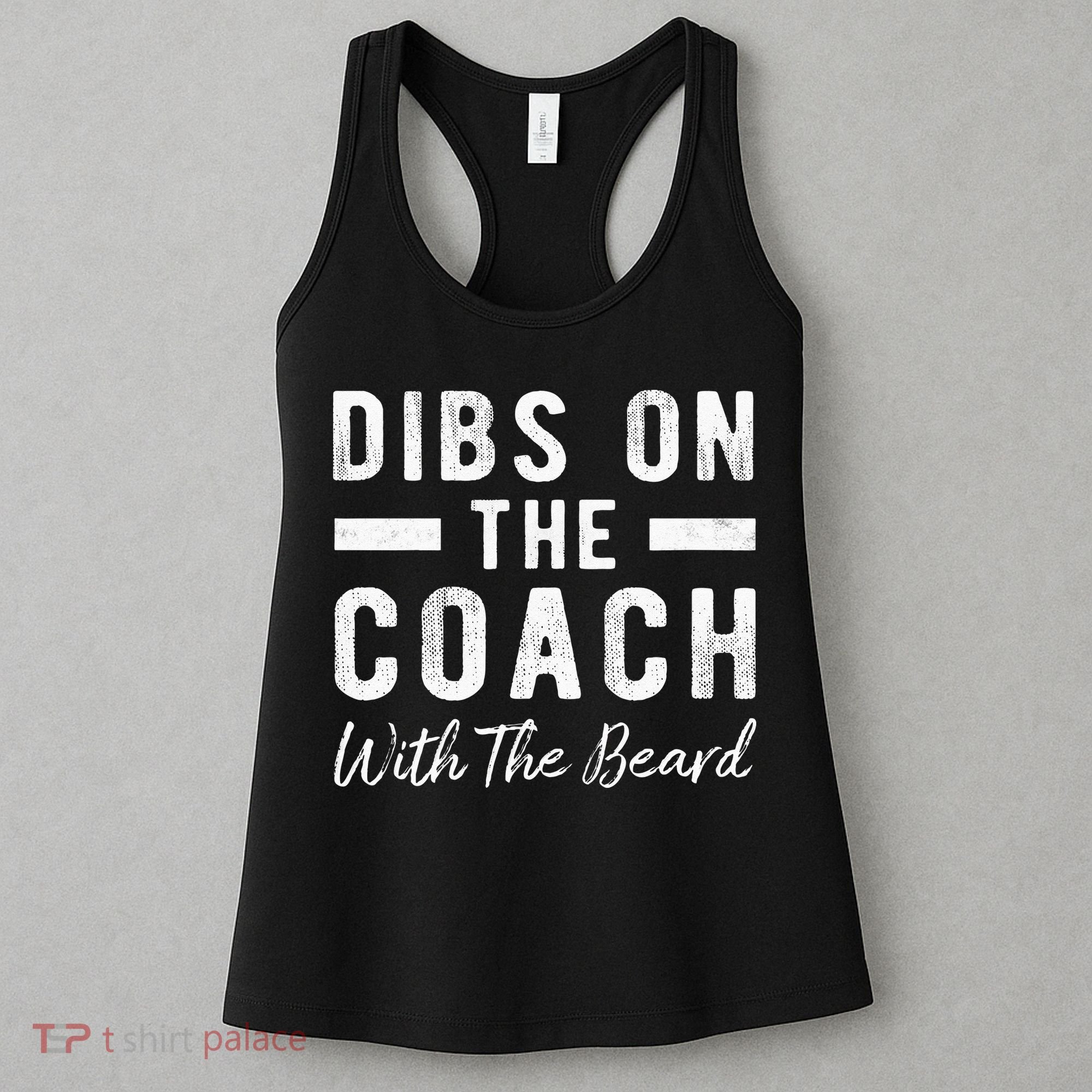 Dibs On The Coach With The Beard Coachs Wife Gift Women's Tank Top