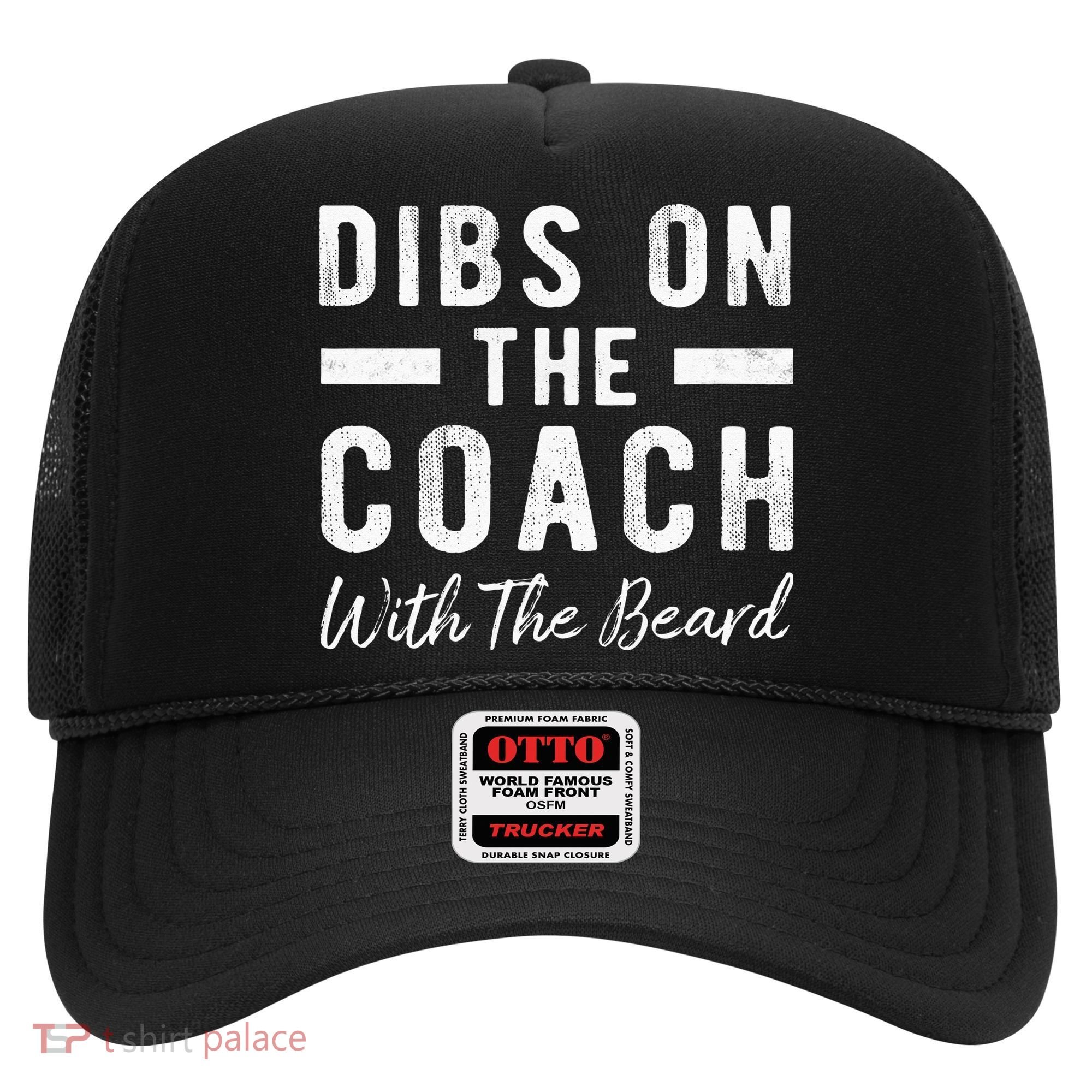 Dibs On The Coach With The Beard Coachs Wife Gift Hat