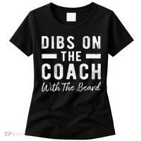 Dibs On The Coach With The Beard Coachs Wife Gift Women's T-Shirt thumb 0