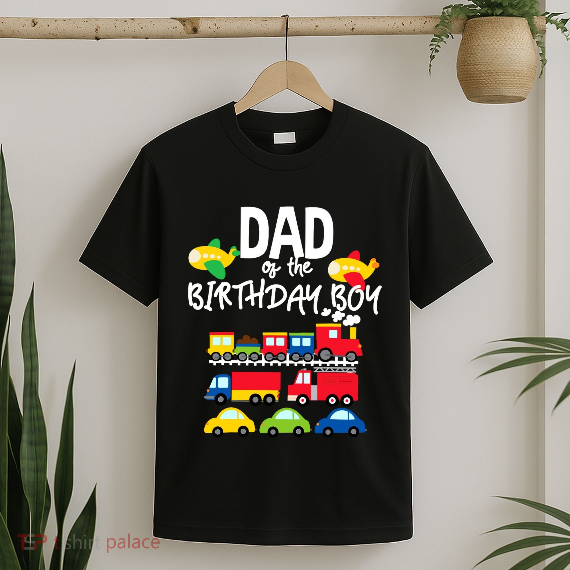 Dad Of The Birthday Boy Cars Trucks Trains Birthday Party T-Shirt